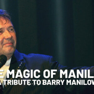 THE MAGIC OF MANILOW